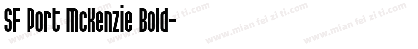 SF Port McKenzie Bold字体转换